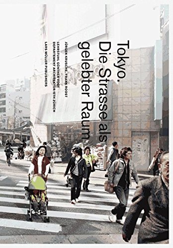Tokyo Die Strasse als gelebter Raum