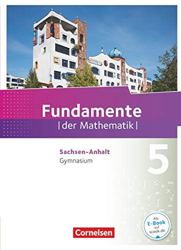 Fundamente der Mathematik 5. Schuljahr. Schulerbuch Gymnasium Sachsen Anhalt