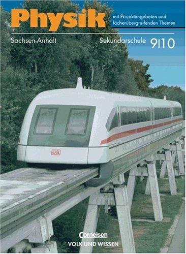 Physik 9 10. Lehrbuch. Sekundarschule. Sachsen Anhalt. Neuausgabe.