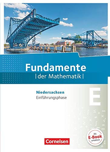 Fundamente der Mathematik Einfuhrungsphase Niedersachsen Schulerbuch