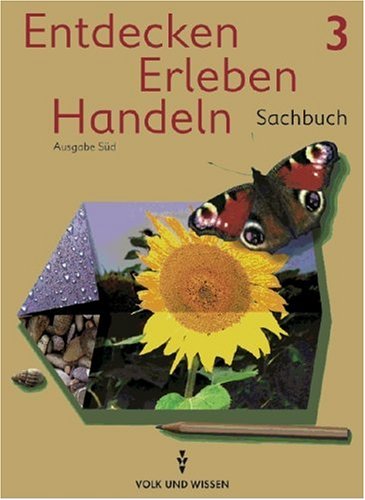 Entdecken, Erleben, Handeln, Neubearbeitung, Neue Rechtschreibung, Lehrbuch, Ausgabe Süd