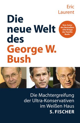 Die Neue Welt Des George W. Bush.