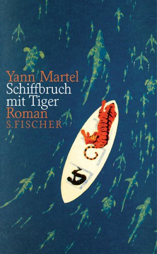Schiffbruch Mit Tiger by Yann Martel, ISBN 9783100478252