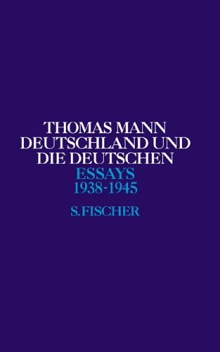 Essays, Bd.5, Deutschland Und Die Deutschen