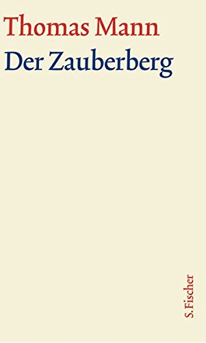 Der Zauberberg. Große Kommentierte Frankfurter Ausgabe. Textband