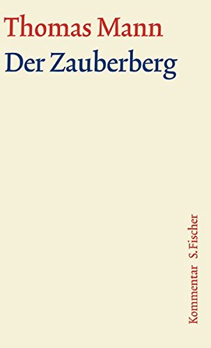 Der Zauberberg. Große Kommentierte Frankfurter Ausgabe. Kommentarband