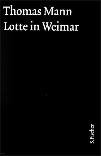 Lotte in Weimar. Große Kommentierte Frankfurter Ausgabe