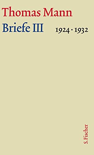 Briefe III 1924-1932. Große Kommentierte Frankfurter Ausgabe