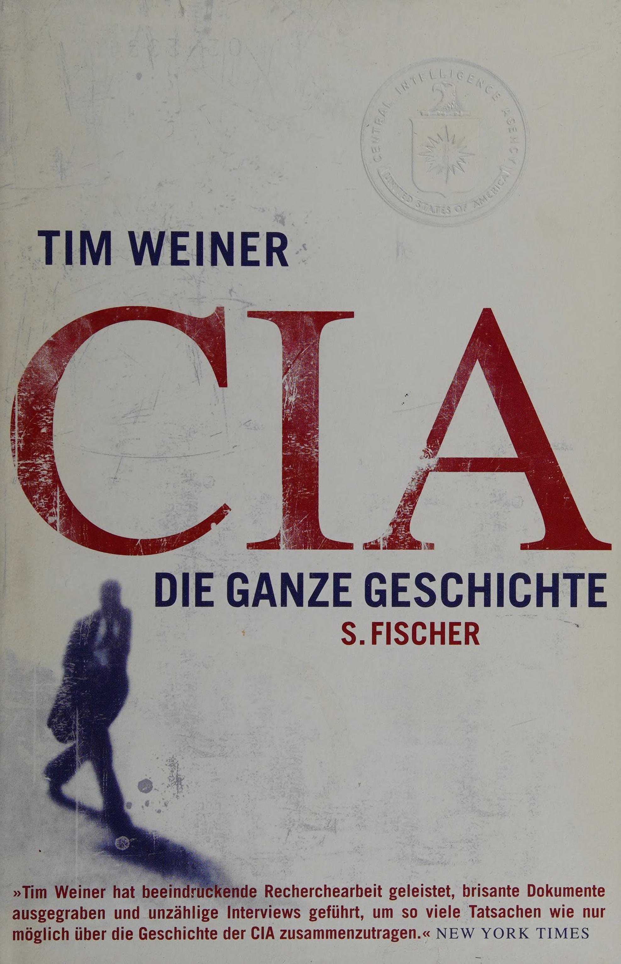 CIA by Tim Weiner, ISBN 9783100910707