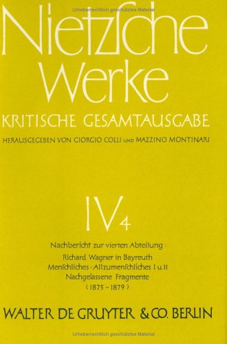 TITLE Werke Kritische Gesamtausgabe Abt.4 Bd.4 Nachbericht zur vierten Abteilung