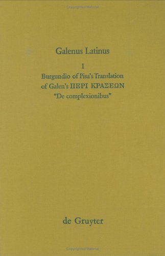 Burgundio of Pisa's Translation of Galen's Peri Kraseon, "de Complexionibus"