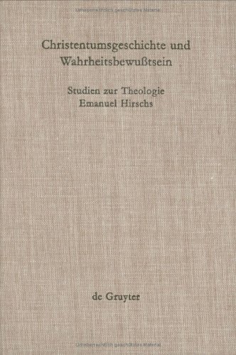Christentumsgeschichte Und Wahrheitsbewusstsein