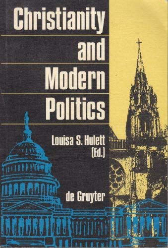Christianity And Modern Politics