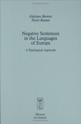 Negative Sentences In The Languages Of Europe (Manuels De Linguistique Et Des Sciences De Communication) (Empirical Approaches To Language Typology [Ealt])