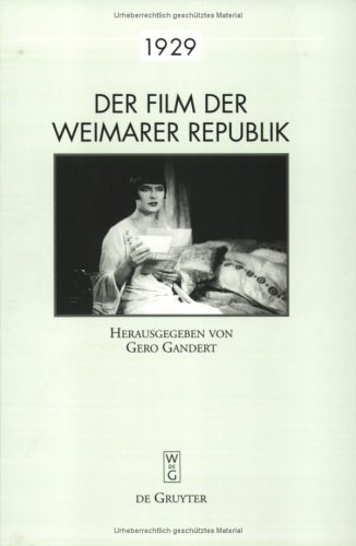 Der Film Der Weimarer Republik 1929: Ein Handbuch Der Zeitgenossischen Kritik