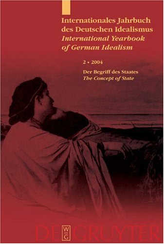 Internationales Jahrbuch Des Deutschen Idealismus International Yearbook of German Idealism
