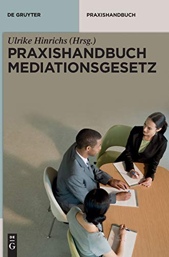 Praxishandbuch Mediationsgesetz