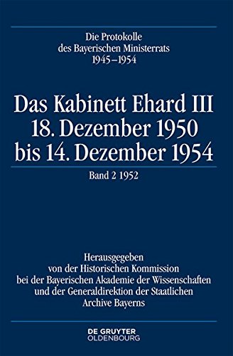 KABINETT EHARD III : 18. DEZEMBER 1950 BIS 14. DEZEMBER 1954. BAND 2