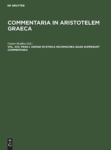 Aspasii in Ethica Nicomachea Quae Supersunt Commentaria
