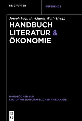 Handbuch Literatur and Ökonomie