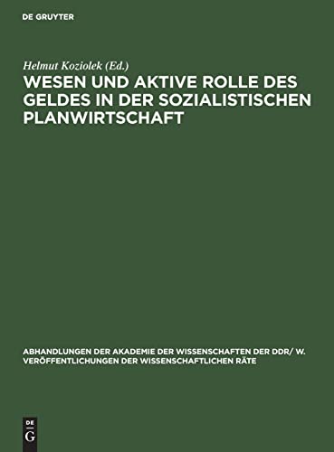 Wesen Und Aktive Rolle des Geldes in Der Sozialistischen Planwirtschaft