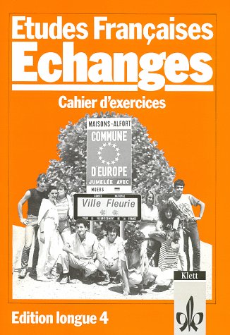 Etudes Francaises Echanges Edition longue Cahier d exercices