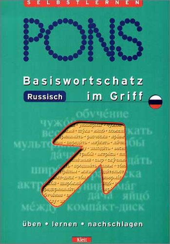 PONS Basiswortschatz Russisch Im Griff. Üben, Lernen, Nachschlagen. (Lernmaterialien)
