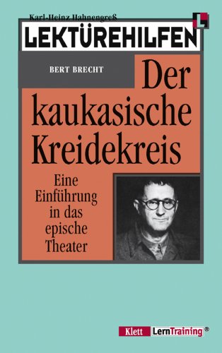 Lekturehilfen Bert Brecht Der Kaukasische Kreidekreis