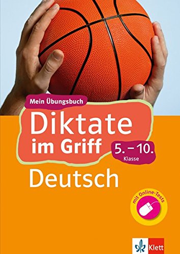 Klett Diktate Im Griff Deutsch 5.-10. Klasse