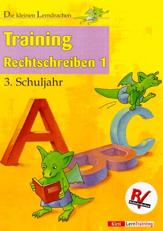 Die Kleinen Lerndrachen, Training, Training Rechtschreiben, 3. Schuljahr
