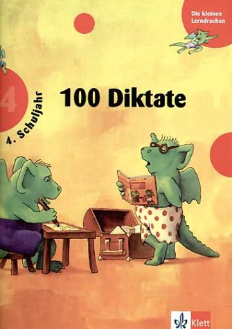 Training 100 Diktate. 4. Schuljahr. (Lernmaterialien)