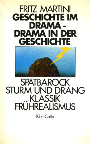 Geschichte im Drama, Drama in der Geschichte