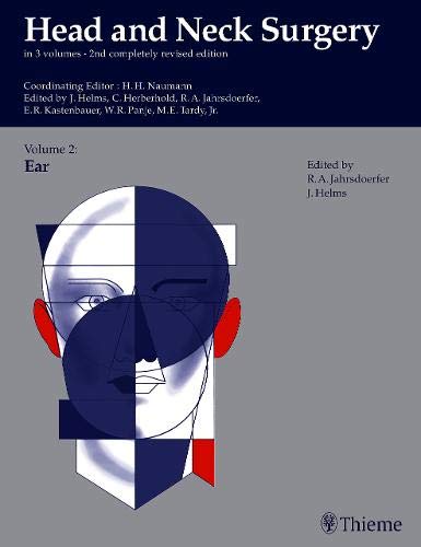 Vol.2: Ear: . Zus.-Arb.: Coordinating Editor: H.H. Naumann Edited By J. Helms, C. Herberhold, R.A. Jahrsdoerfer, E.R. Kastenbauer, W.R. Panje, M.E. Tardy, Jr. ...