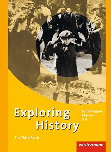 Exploring History. The Third Reich