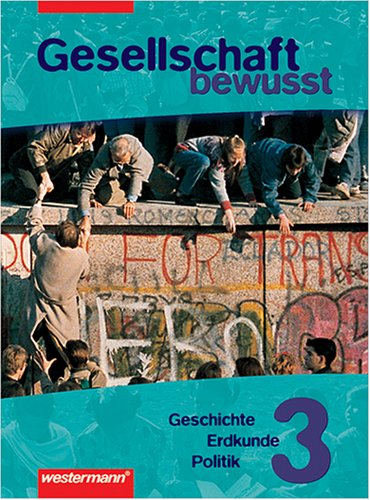 Gesellschaft bewusst Gesellschaftslehre Bd.3