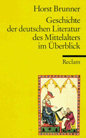 Geschichte der deutschen Literatur des Mittelalters im Uberblick.