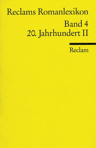 Reclams Romanlexikon 4. 20. Jahrhundert 2.