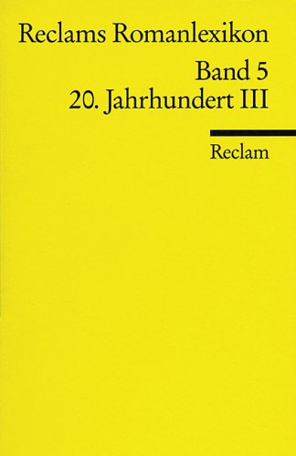Reclams Romanlexikon 5. 20. Jahrhundert 3.