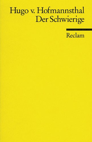 Der Schwierige. Lustspiel In Drei Akten. (Lernmaterialien) (German Edition)
