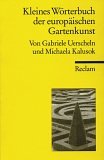Kleines Worterbuch der europaischen Gartenkunst.