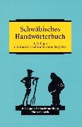 Schwabisches Handworterbuch. Mit deutsch schwabischem Register.
