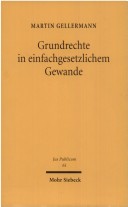 Grundrechte in einfachgesetzlichen Gewande