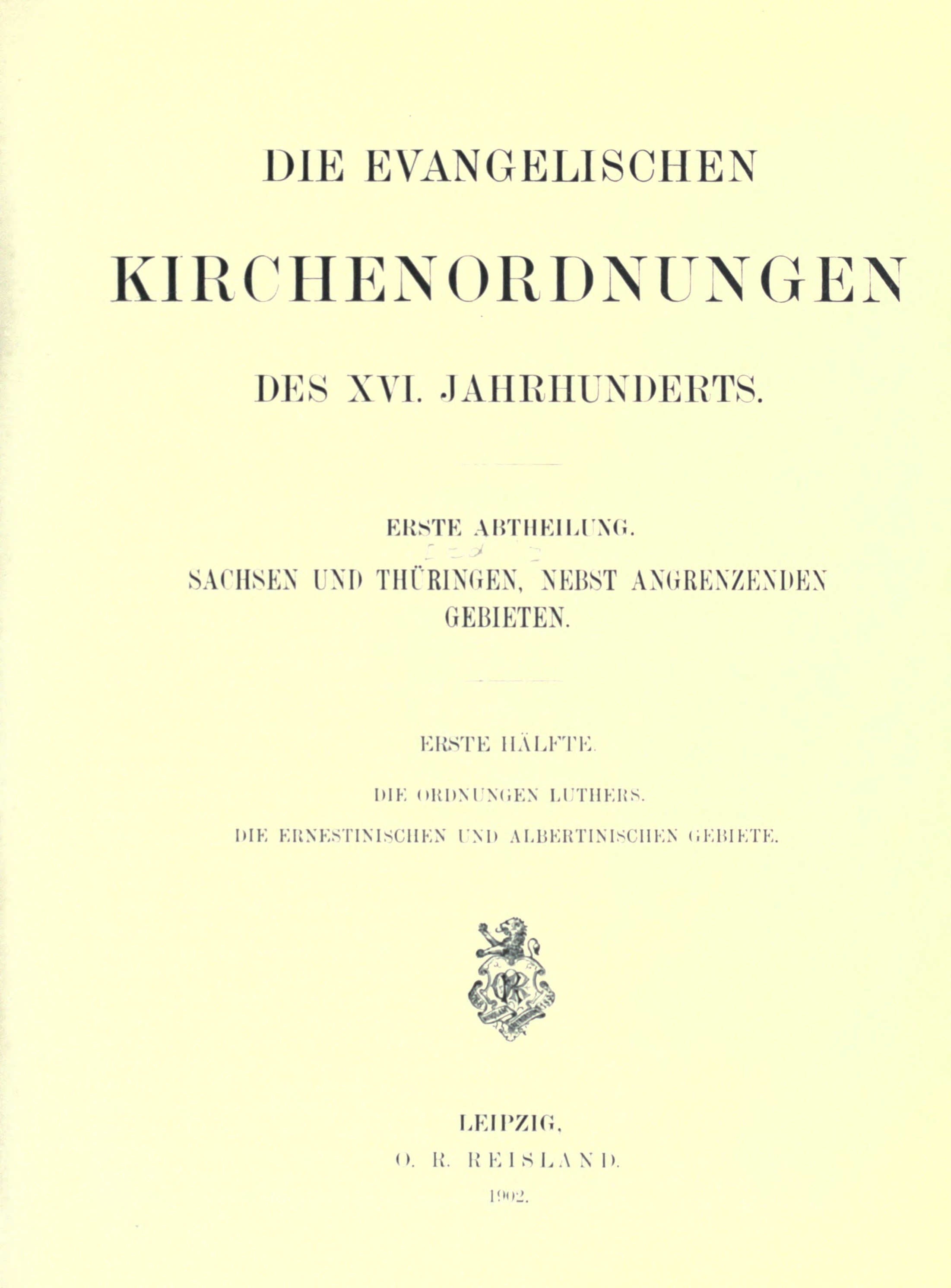 Die evangelischen Kirchenordnungen des 16. Jahrhunderts