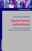 Spuren Gottes wahrnehmen.