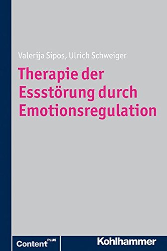 Therapie Der Essstorung Durch Emotionsregulation