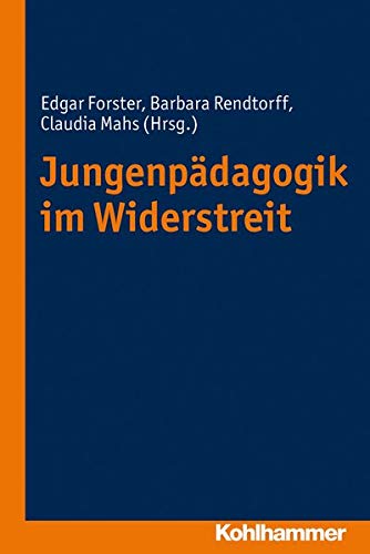 Jungenpadagogik im Widerstreit