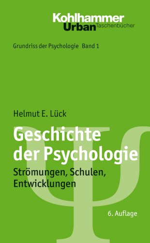 Geschichte Der Psychologie: Stromungen, Schulen, Entwicklungen (Kohlhammer Urban Taschenbucher) (German Edition)
