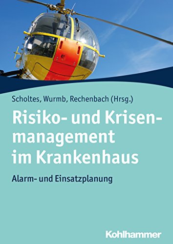 Risiko- Und Krisenmanagement Im Krankenhaus