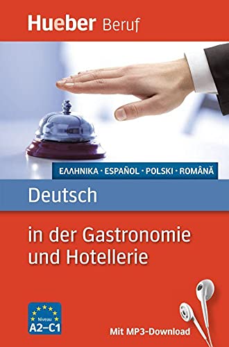 Berufssprachführer : Deutsch in Der Gastronomie Und Hotellerie