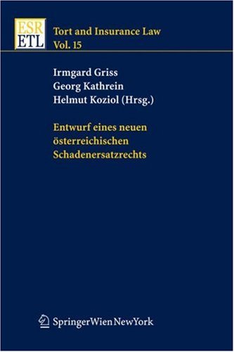 Entwurf Eines Neuen Österreichischen Schadenersatzrechts